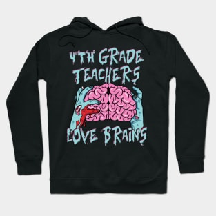 4Th Fourth Grade Teachers Love Brains Halloween Hoodie